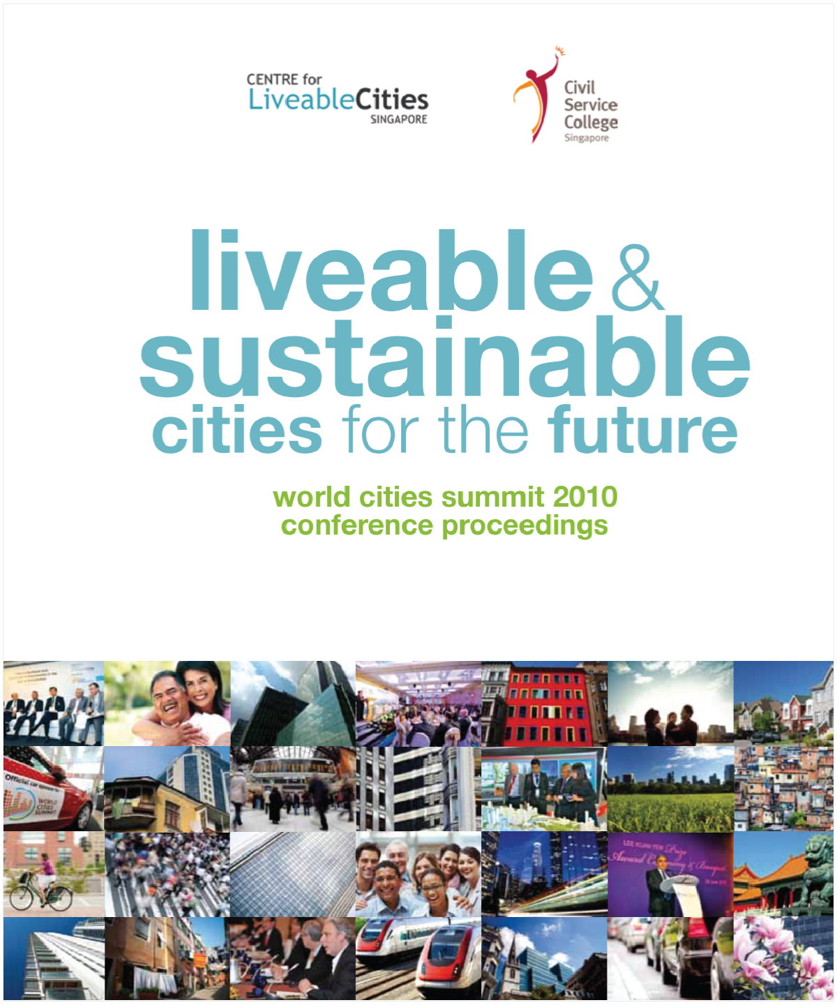 Book cover of Liveable and Sustainable Cities for the Future: World Cities Summit 2010 Conference Proceedings